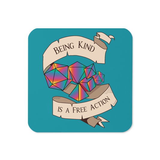 Being Kind is a Free Action Tabletop Gaming Inspired Coaster