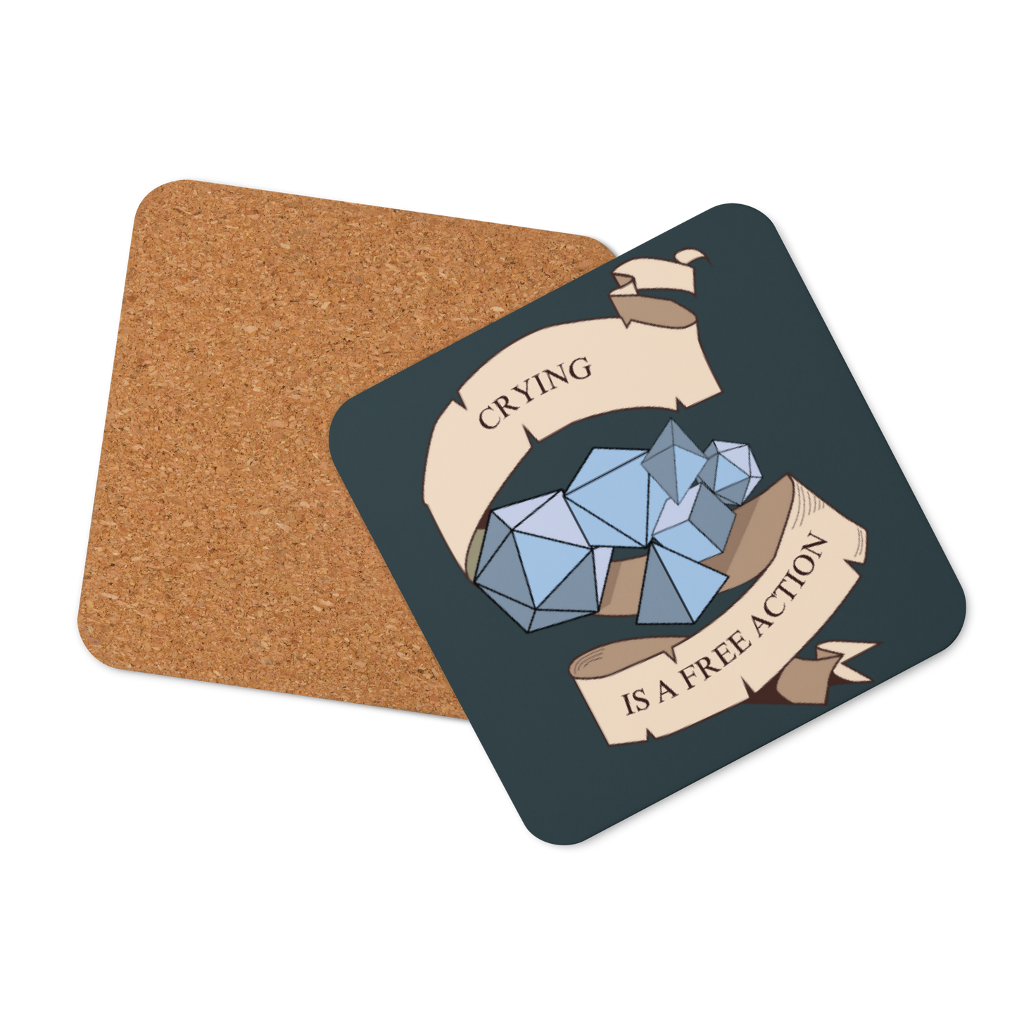 Crying is a Free Action Tabletop Gaming Inspired Coaster