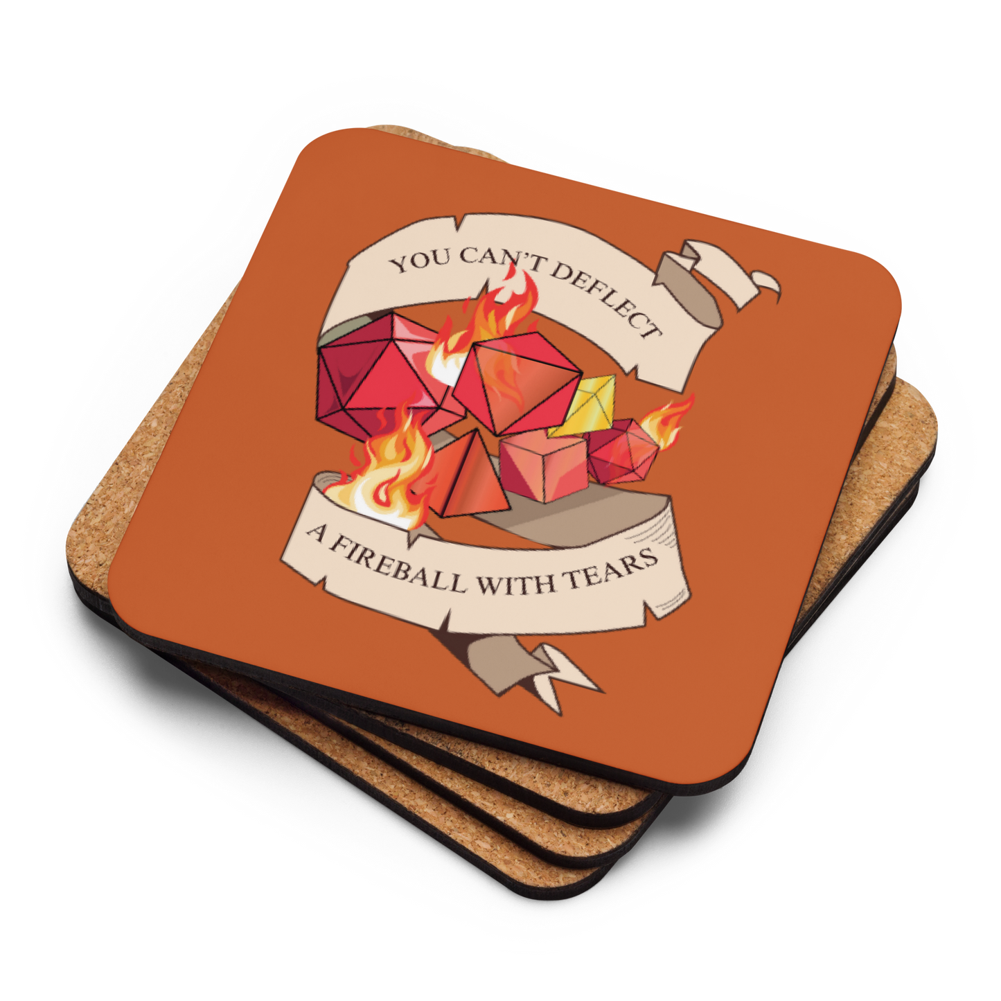 You Can't Deflect A Fireball With Tears Tabletop Gaming Inspired Coaster