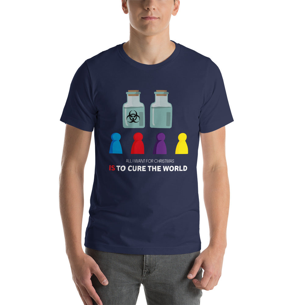 All I Want For Christmas Is To Cure The World Christmas Unisex T-Shirt