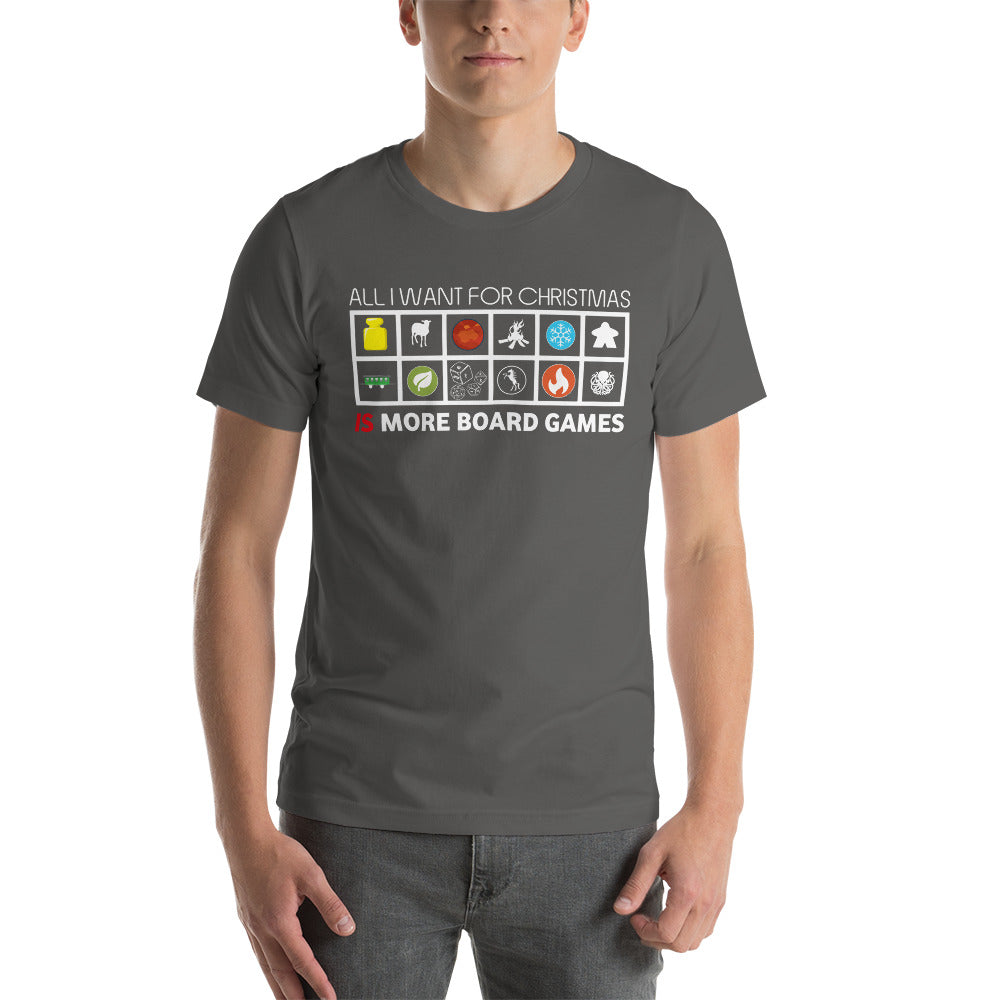 All I Want For Christmas Is More Board Games Christmas Unisex T-Shirt