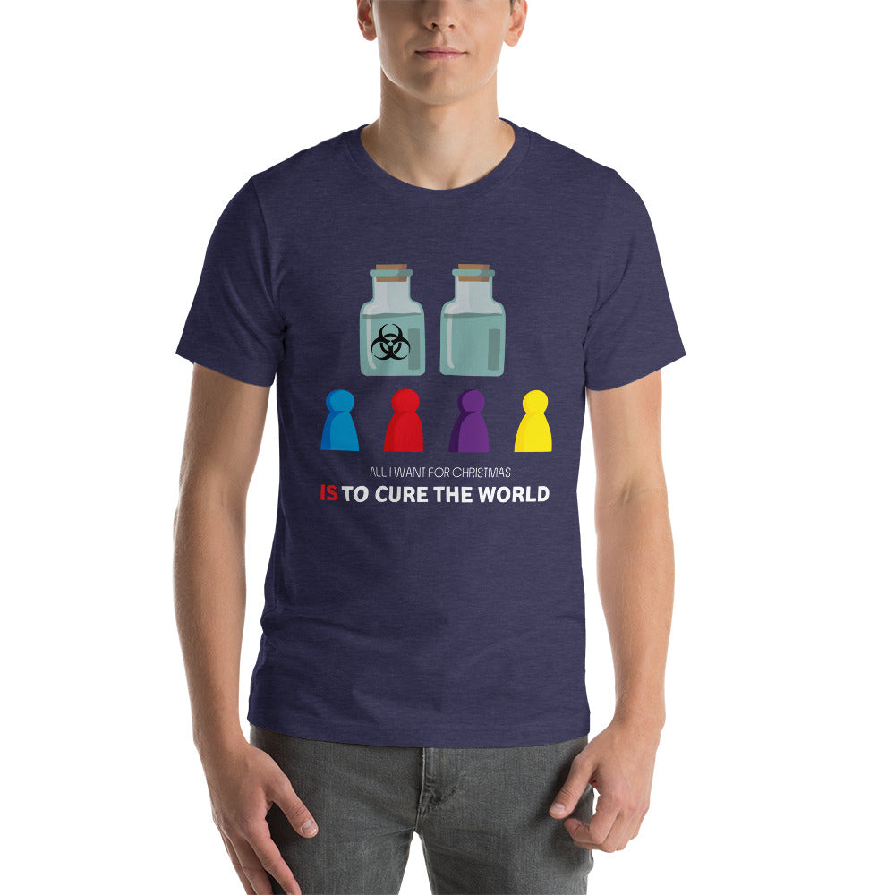 All I Want For Christmas Is To Cure The World Christmas Unisex T-Shirt