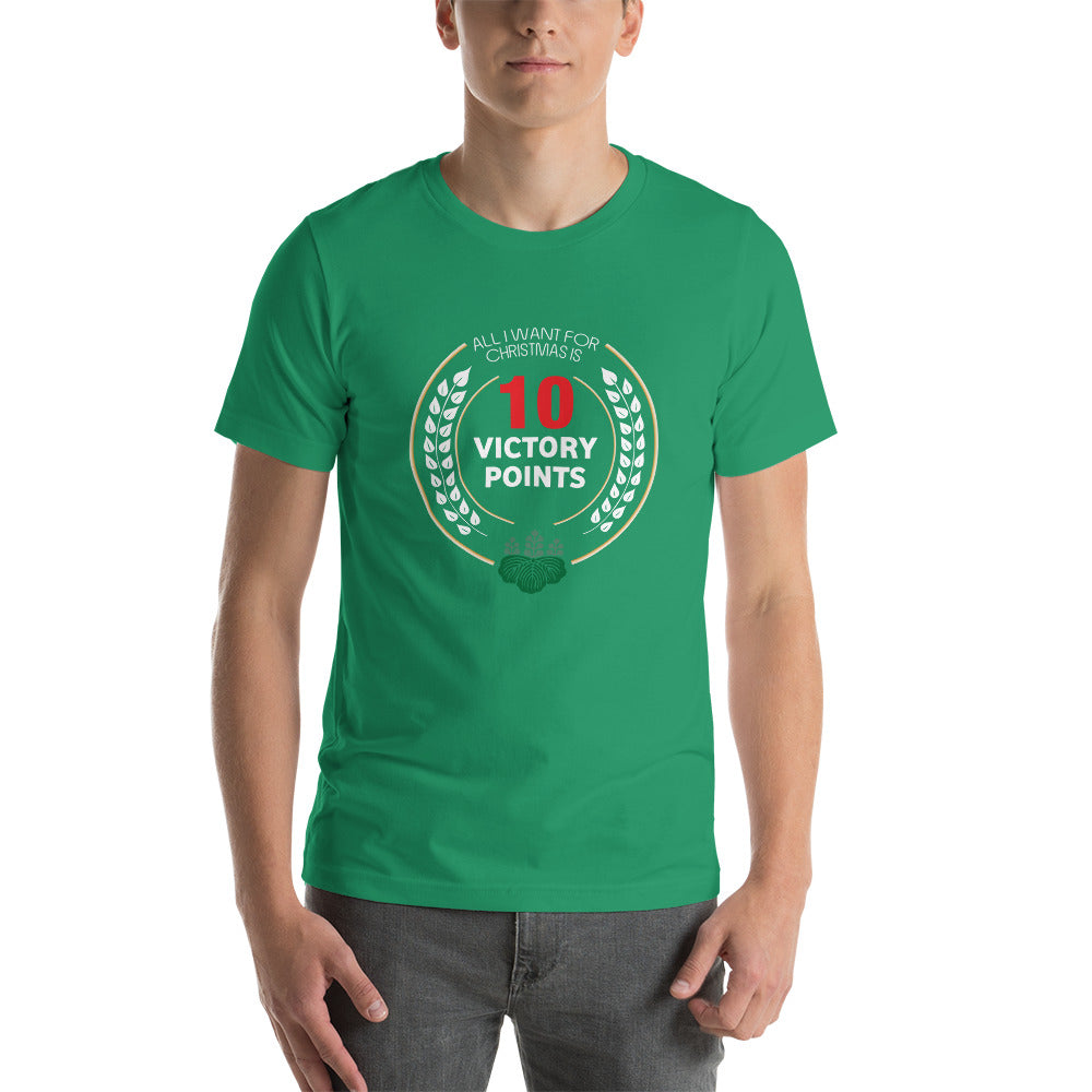 All I Want For Christmas Is 10 Victory Points - Christmas Unisex T-Shirt