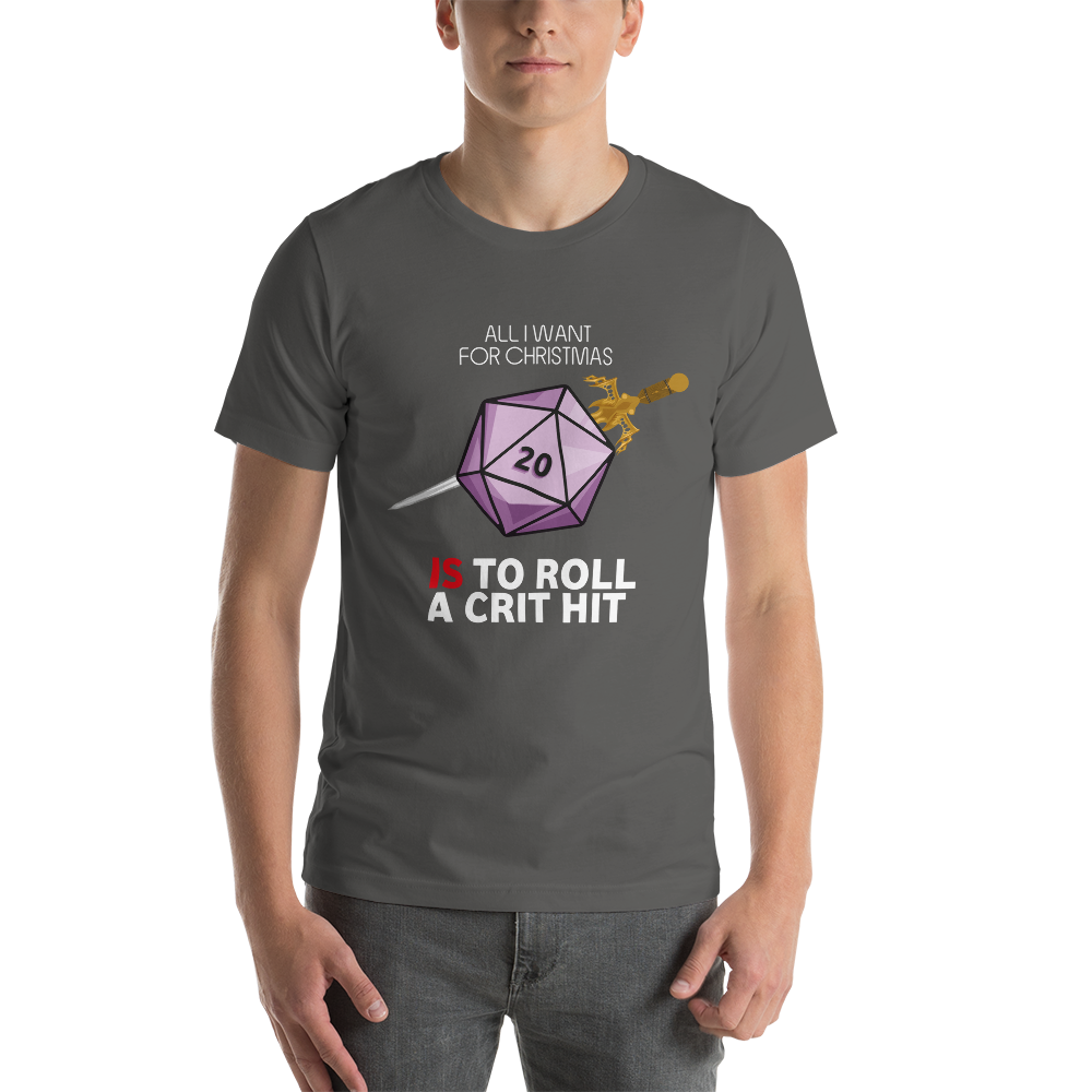 All I Want For Christmas Is To Roll a Crit Hit Christmas Dungeon RPG Unisex T-Shirt