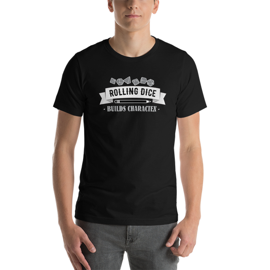 Rolling Dice Builds Character Dungeon RPG  Unisex T-Shirt
