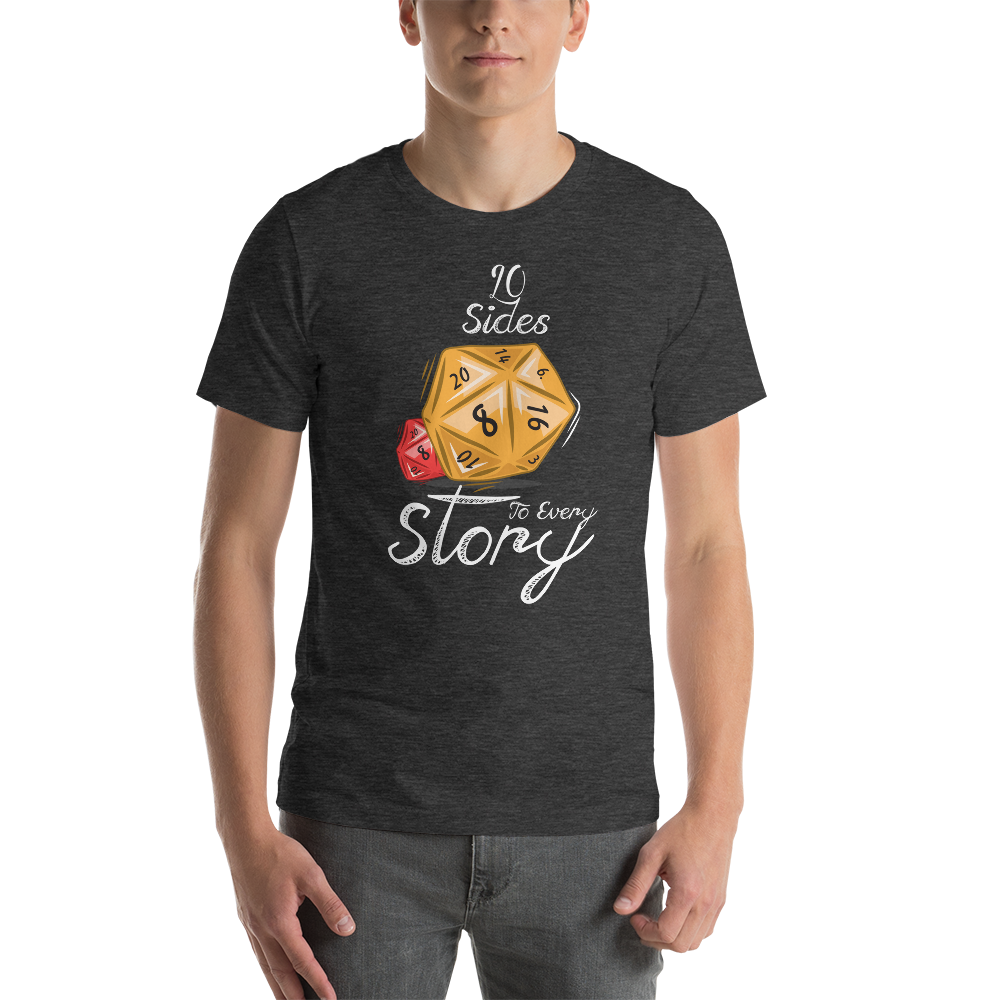 20 Sides To Every Story with Dice Dungeon RPG Unisex T-Shirt