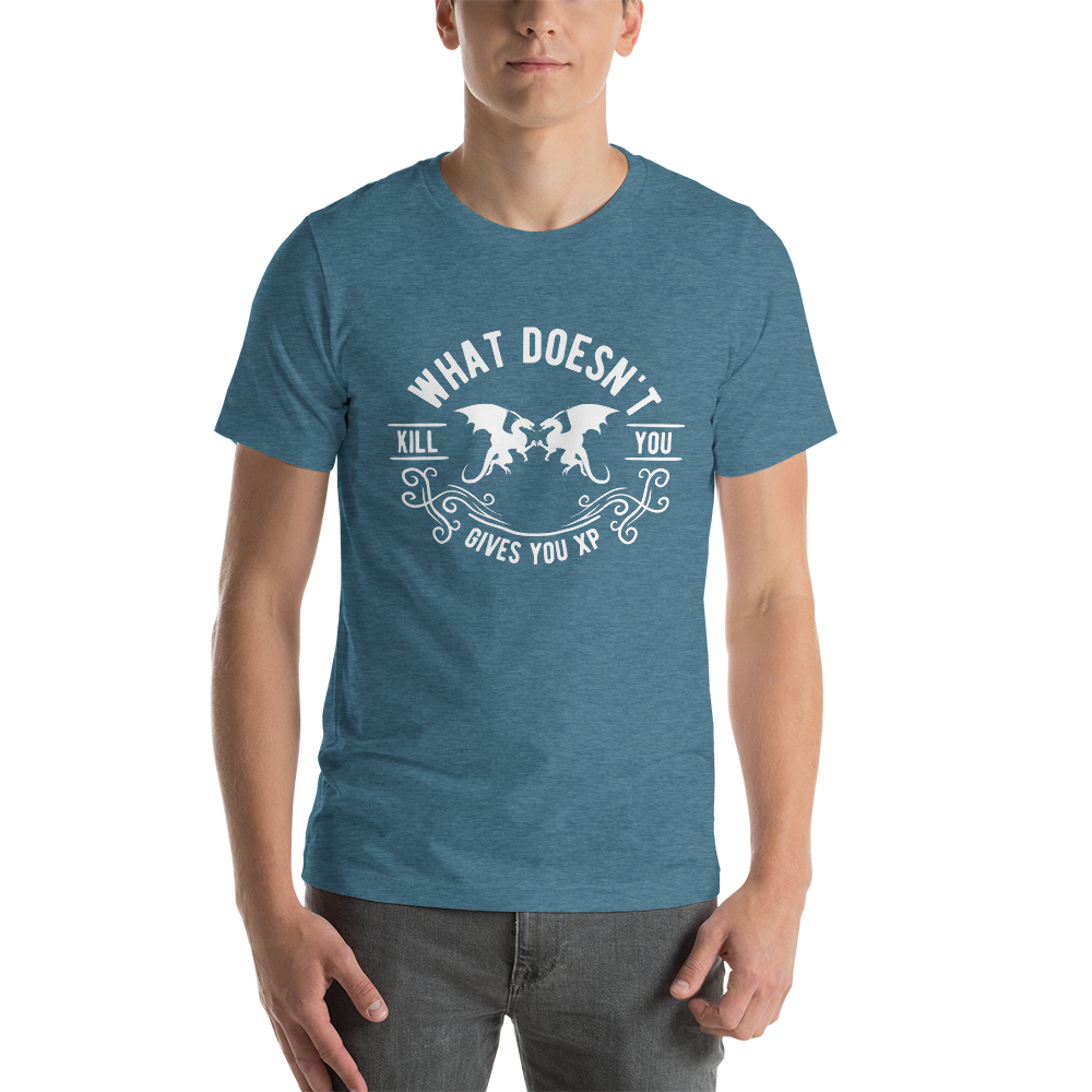 What Doesn't Kill You Gives You XP Dungeon RPG Unisex T-Shirt