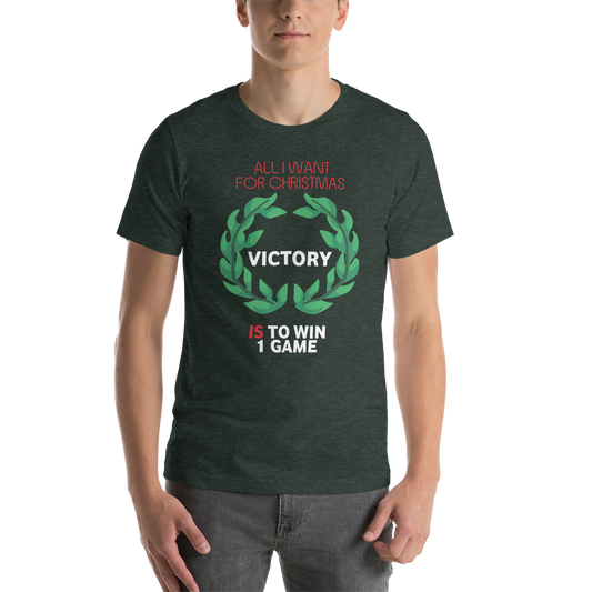 All I Want For Christmas Is To Win One Game Christmas Unisex T-Shirt