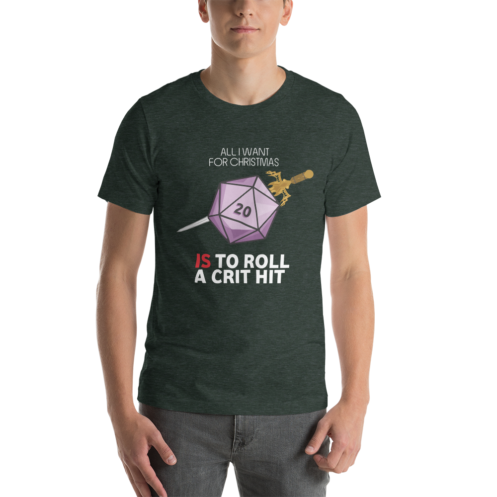 All I Want For Christmas Is To Roll a Crit Hit Christmas Dungeon RPG Unisex T-Shirt