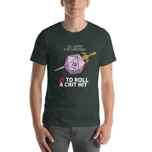 All I Want For Christmas Is To Roll a Crit Hit Christmas Dungeon RPG Unisex T-Shirt