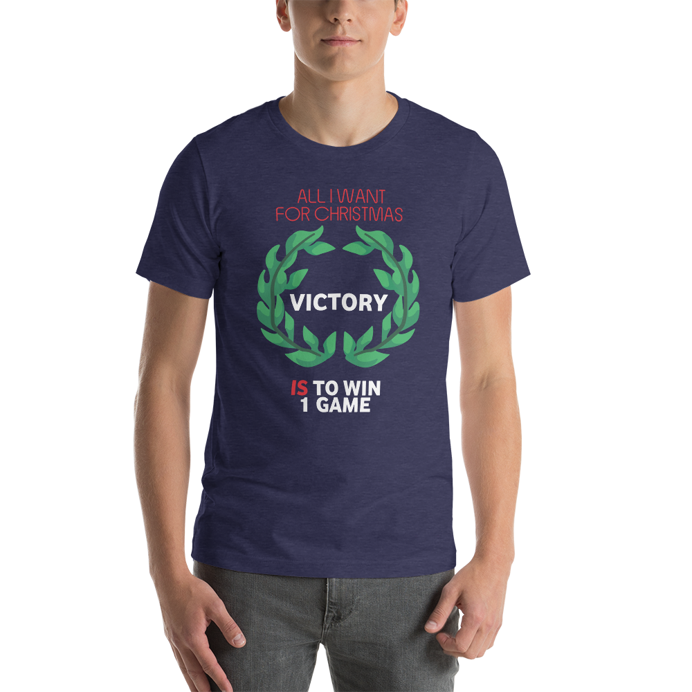 All I Want For Christmas Is To Win One Game - Christmas Unisex T-Shirt