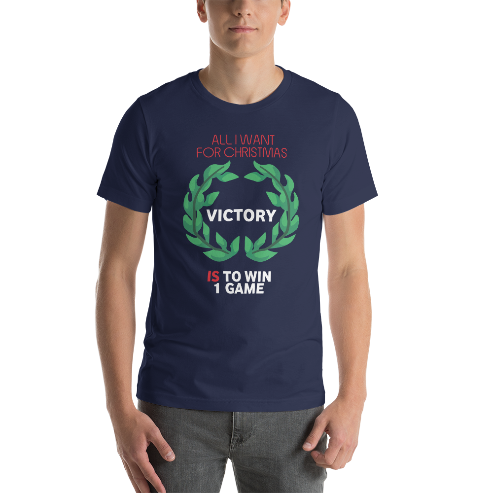 All I Want For Christmas Is To Win One Game - Christmas Unisex T-Shirt