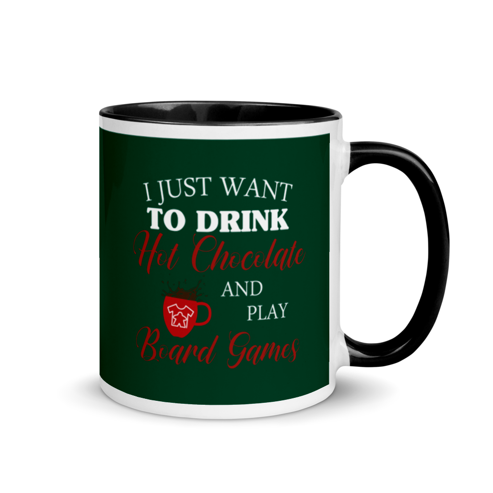 I Just Want To Drink Hot Chocolate And Play Board Games Mug