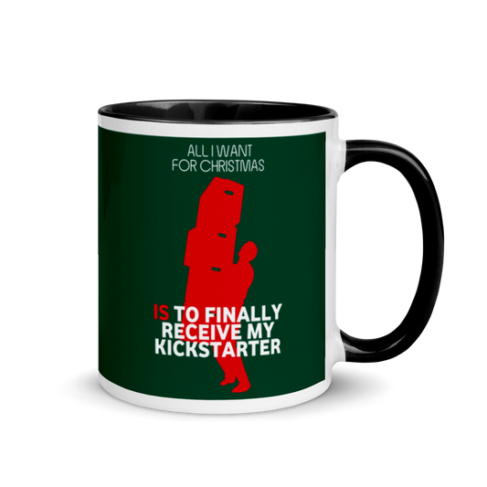 All I Want For Christmas Is To Finally Receive My Kickstarter Festive Mug