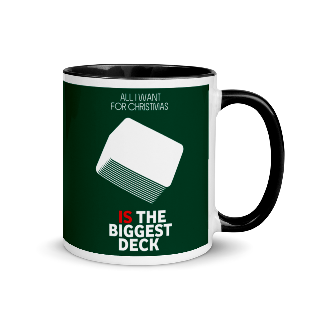 All I Want For Christmas Is The Biggest Deck Festive Mug
