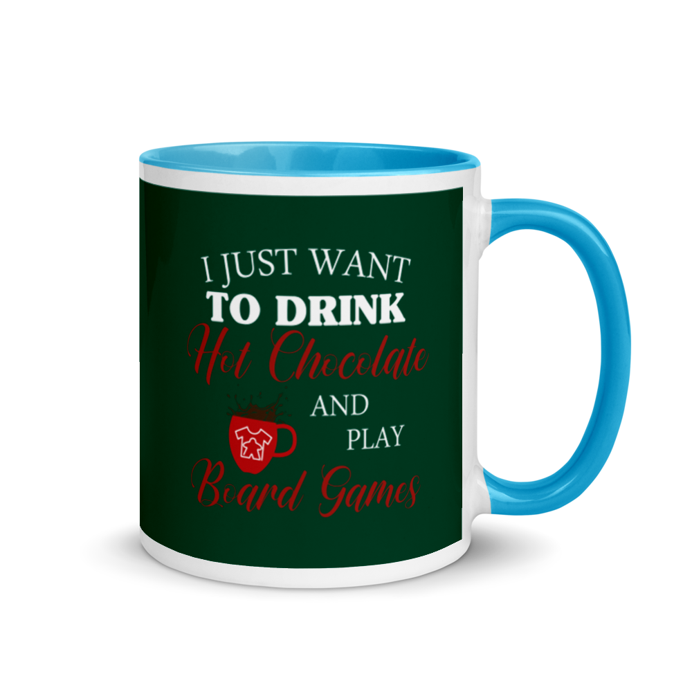 I Just Want To Drink Hot Chocolate And Play Board Games Mug