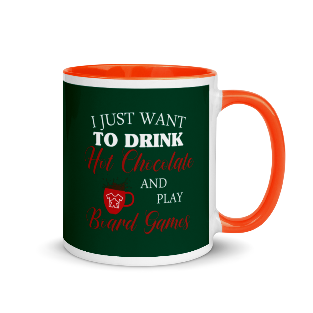 I Just Want To Drink Hot Chocolate And Play Board Games Mug