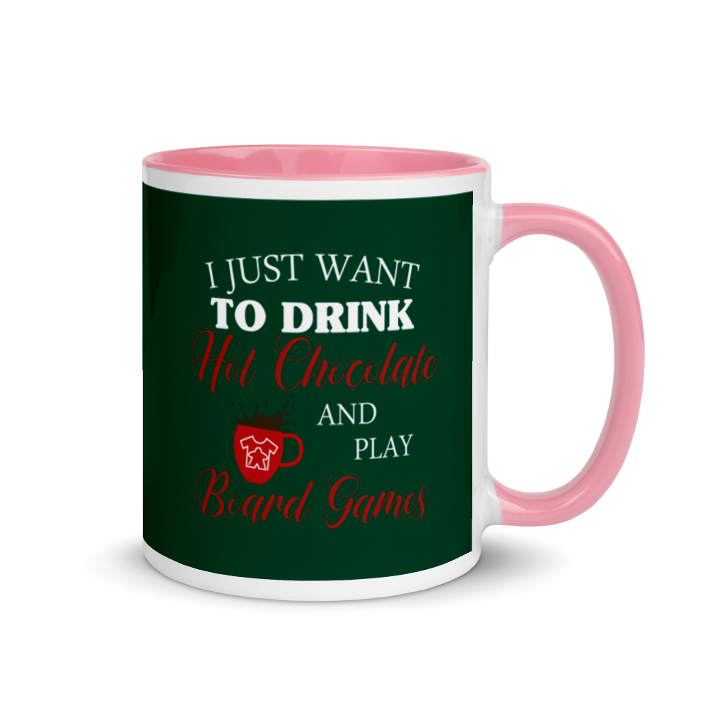 I Just Want To Drink Hot Chocolate And Play Board Games Mug