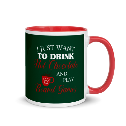 I Just Want To Drink Hot Chocolate And Play Board Games Mug