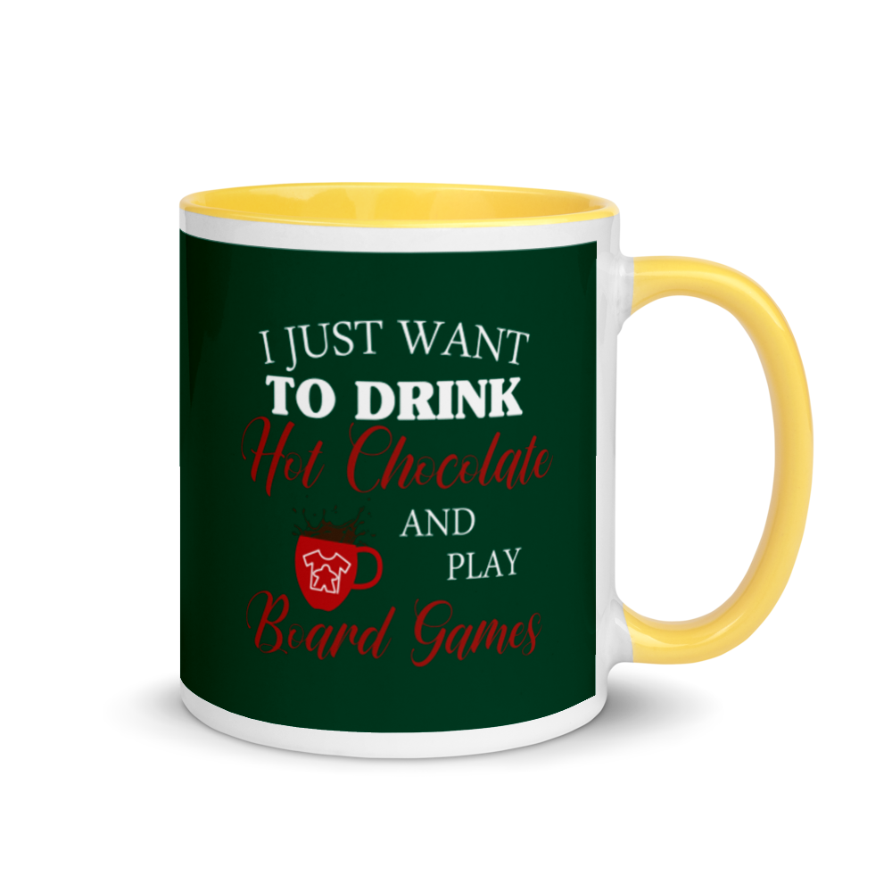 I Just Want To Drink Hot Chocolate And Play Board Games Mug