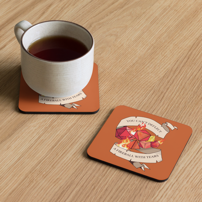 You Can't Deflect A Fireball With Tears Tabletop Gaming Inspired Coaster