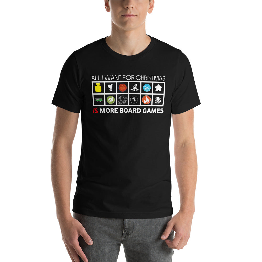 All I Want For Christmas Is More Board Games Christmas Unisex T-Shirt