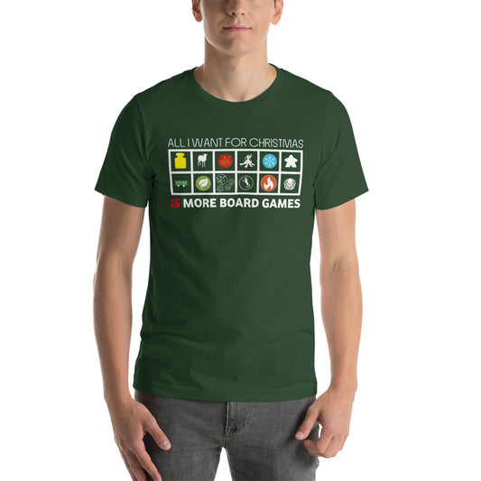 All I Want For Christmas Is More Board Games Christmas Unisex T-Shirt