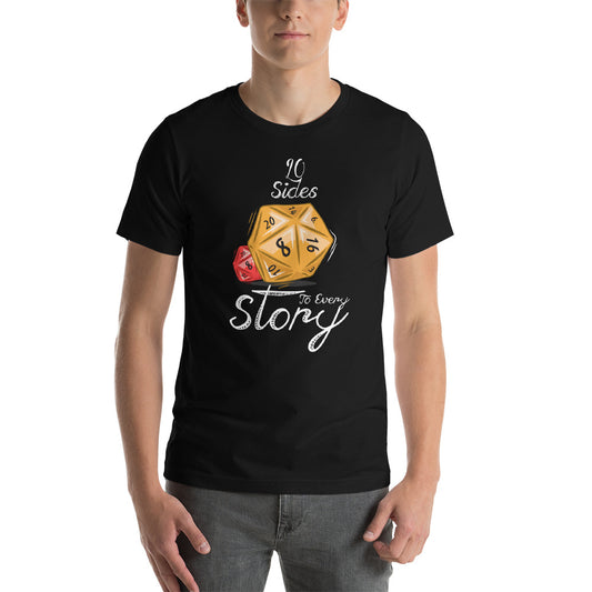 20 Sides To Every Story with Dice Dungeon RPG Unisex T-Shirt