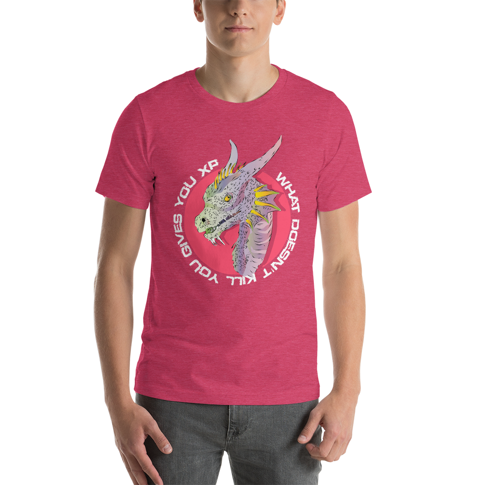 What Doesn't Kill You Gives You XP - Dragon RPG  Unisex T-Shirt
