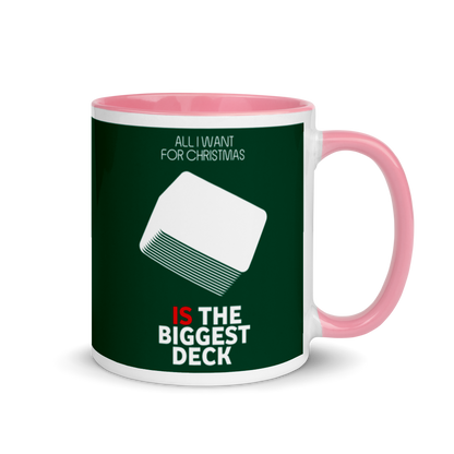 All I Want For Christmas Is The Biggest Deck Festive Mug
