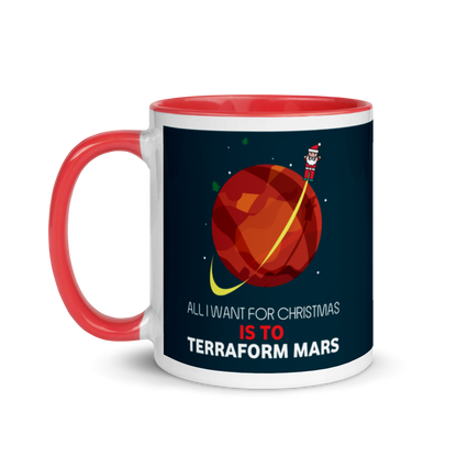 All I Want For Christmas Is To Terraform Mars Festive Mug