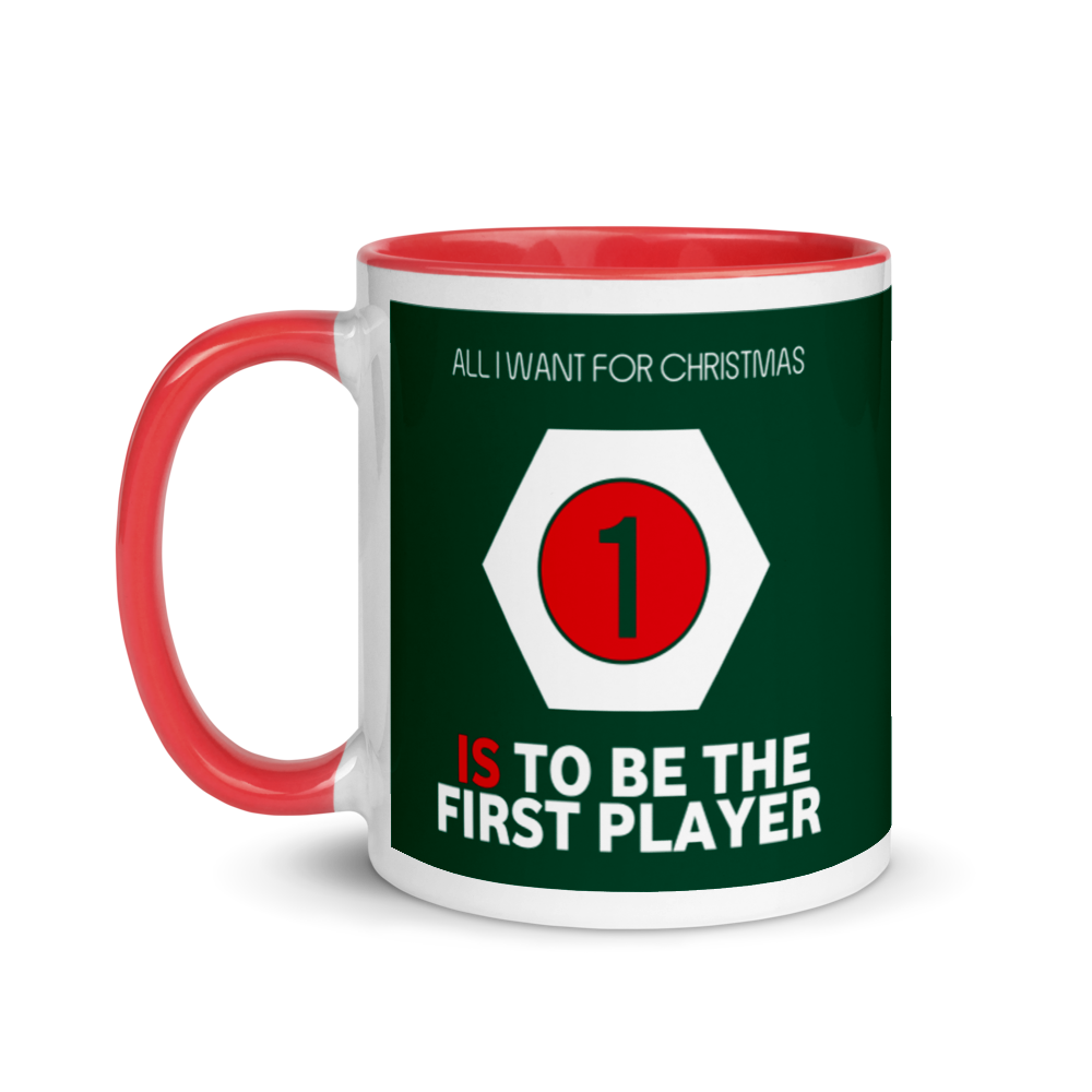 All I Want For Christmas Is To Be The First Player Festive Mug