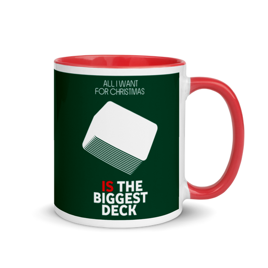 All I Want For Christmas Is The Biggest Deck - Christmas Mug